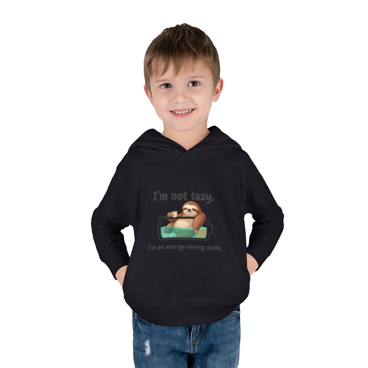 Toddler Hoodie — "I'm Not Lazy" Sloth Energy-Saving Pullover
