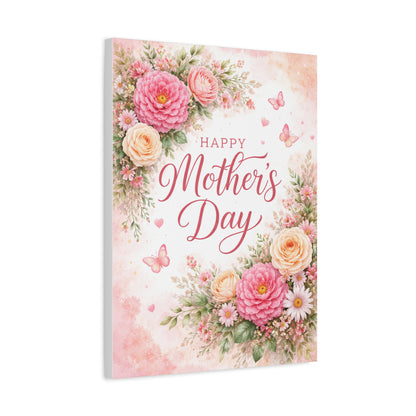 Mother's Day Canvas Wall Art - "Happy Mother's Day" Floral Stretched Matte Print
