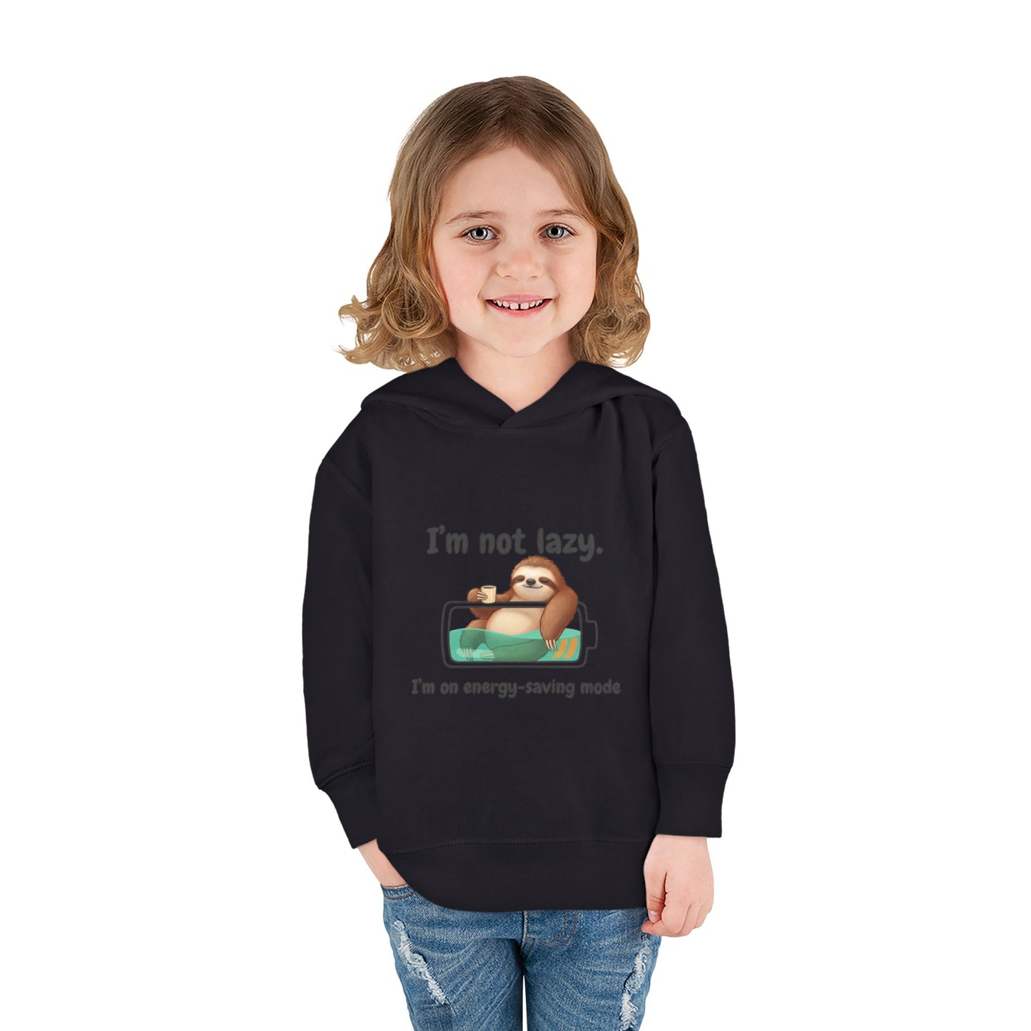 Toddler Hoodie — "I'm Not Lazy" Sloth Energy-Saving Pullover