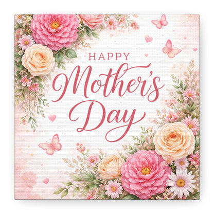 Mother's Day Canvas Wall Art - "Happy Mother's Day" Floral Stretched Matte Print