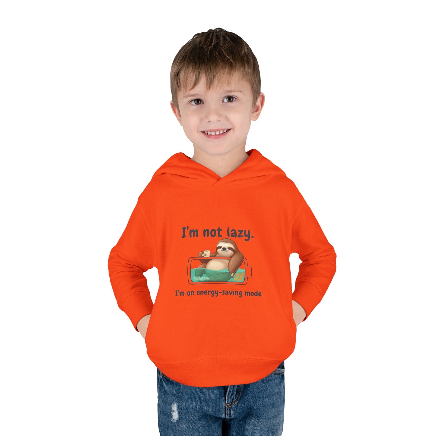 Toddler Hoodie — "I'm Not Lazy" Sloth Energy-Saving Pullover