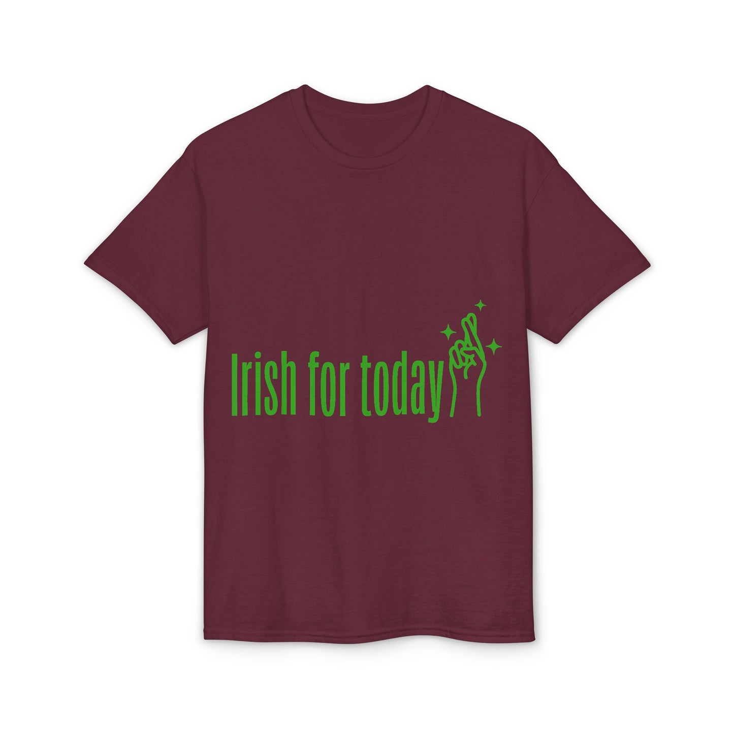 Irish For Today T-Shirt — St. Patrick’s Day Shamrock Graphic Tee