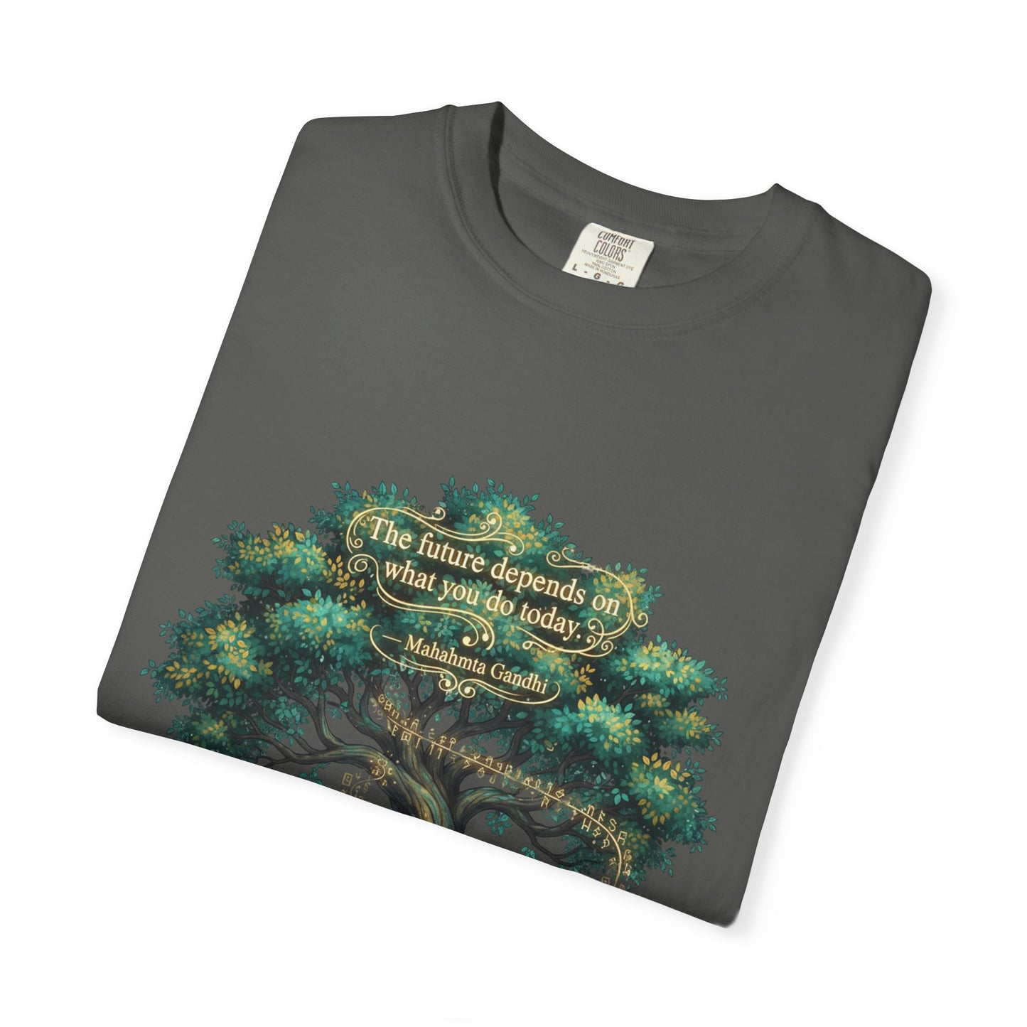 Tree of Wisdom T‑Shirt — "The future depends on what we do today" Nature Quote Tee
