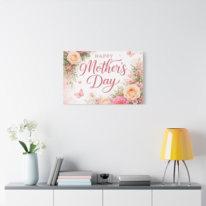 Mother's Day Canvas Wall Art - "Happy Mother's Day" Floral Stretched Matte Print
