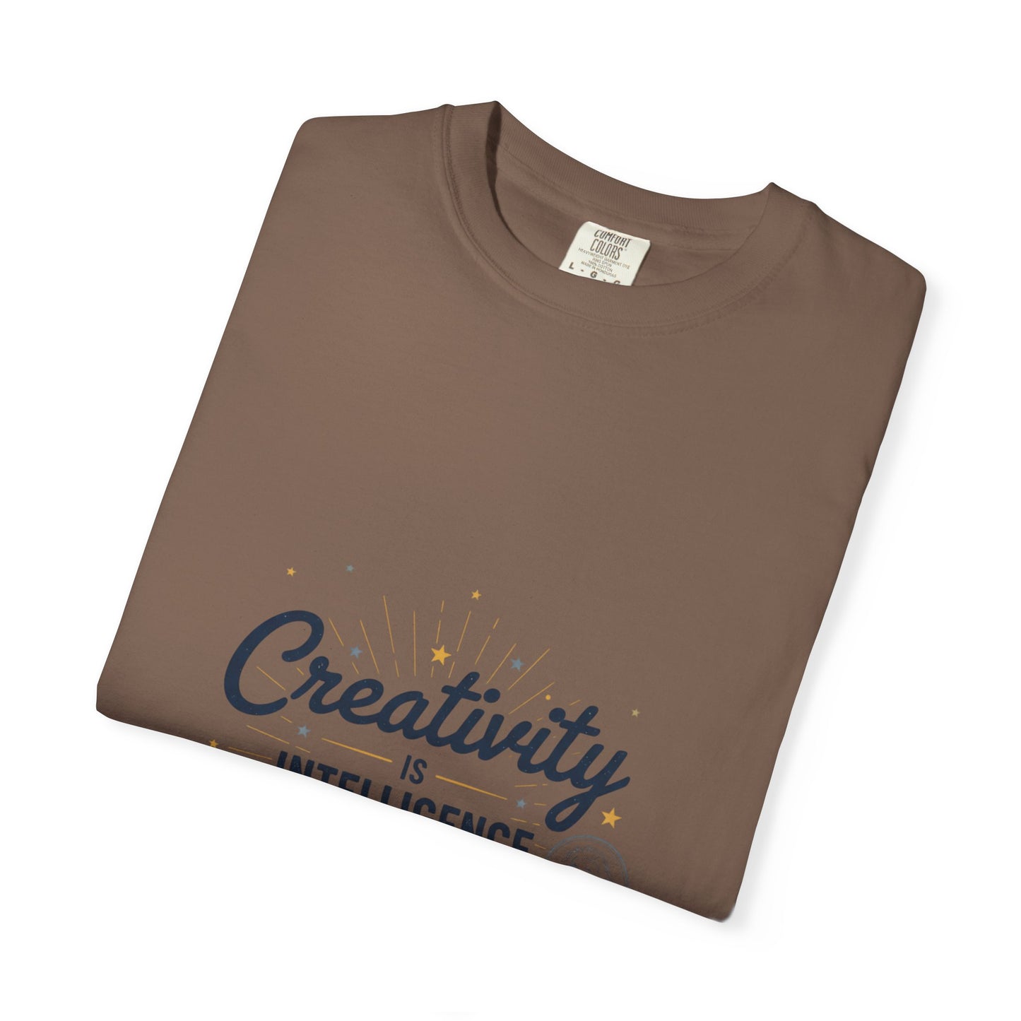 Creativity Is Intelligence T-Shirt — Inspirational Albert Einstein Quote Tee