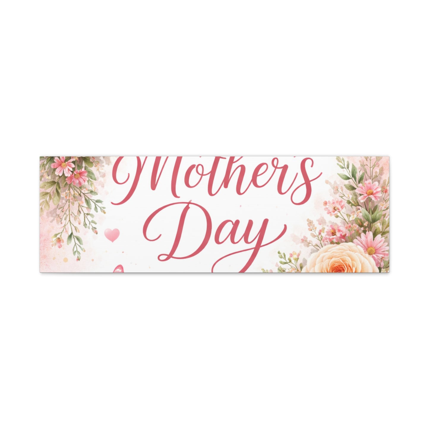 Mother's Day Canvas Wall Art - "Happy Mother's Day" Floral Stretched Matte Print