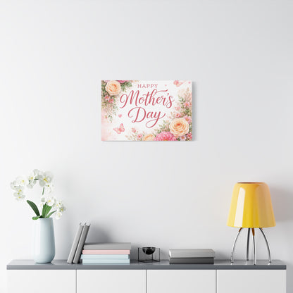 Mother's Day Canvas Wall Art - "Happy Mother's Day" Floral Stretched Matte Print