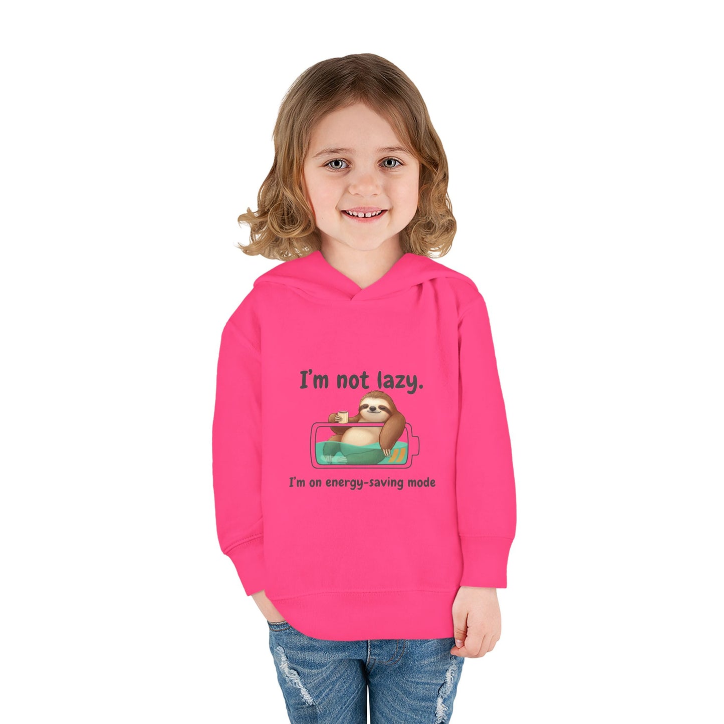 Toddler Hoodie — "I'm Not Lazy" Sloth Energy-Saving Pullover