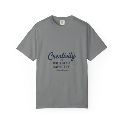 Creativity Is Intelligence T-Shirt — Inspirational Albert Einstein Quote Tee