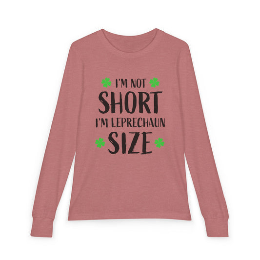 Youth Long Sleeve Tee — “I’m Not Short I’m Leprechaun Size” St. Patrick’s Day Shirt