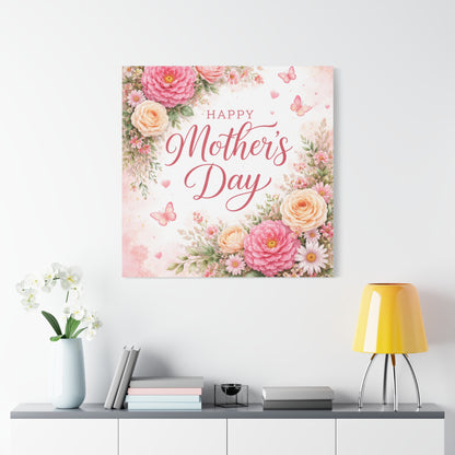 Mother's Day Canvas Wall Art - "Happy Mother's Day" Floral Stretched Matte Print