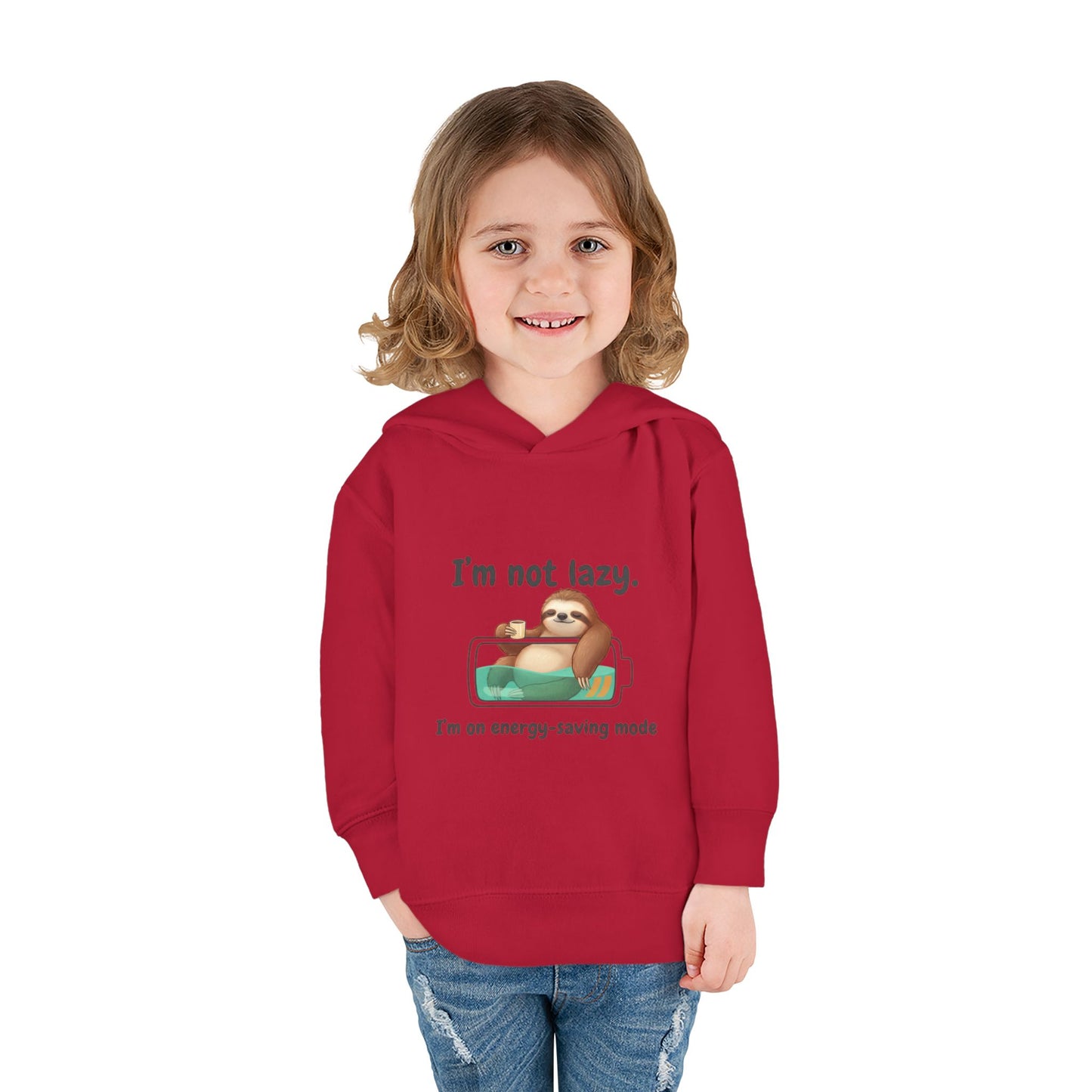Toddler Hoodie — "I'm Not Lazy" Sloth Energy-Saving Pullover
