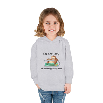 Toddler Hoodie — "I'm Not Lazy" Sloth Energy-Saving Pullover