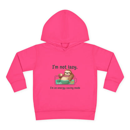 Toddler Hoodie — "I'm Not Lazy" Sloth Energy-Saving Pullover
