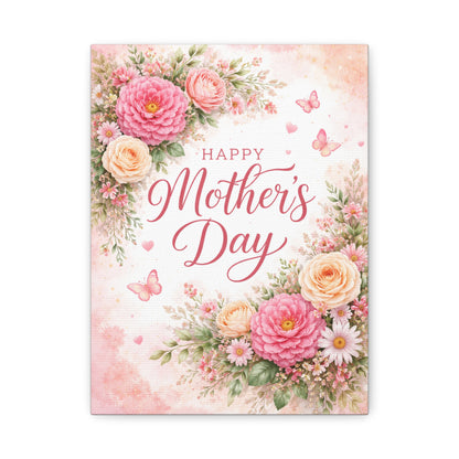 Mother's Day Canvas Wall Art - "Happy Mother's Day" Floral Stretched Matte Print