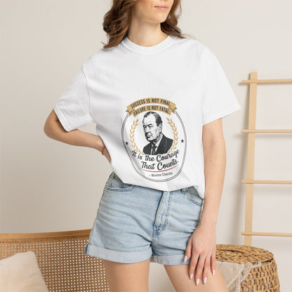 Courage Quote T-Shirt — "It Is the Courage That Counts" Motivational Tee