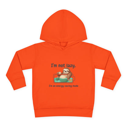 Toddler Hoodie — "I'm Not Lazy" Sloth Energy-Saving Pullover