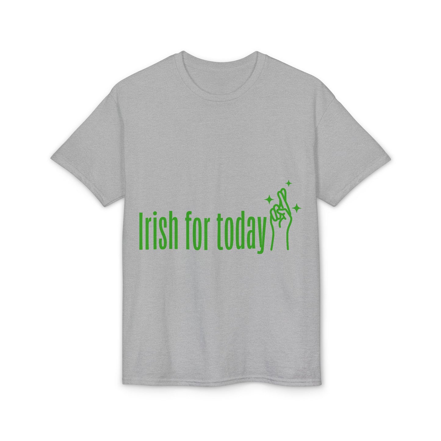 Irish For Today T-Shirt — St. Patrick’s Day Shamrock Graphic Tee