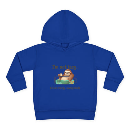 Toddler Hoodie — "I'm Not Lazy" Sloth Energy-Saving Pullover