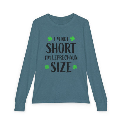 Youth Long Sleeve Tee — “I’m Not Short I’m Leprechaun Size” St. Patrick’s Day Shirt