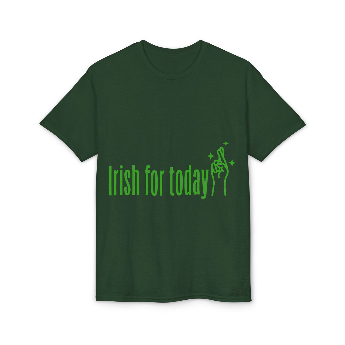Irish For Today T-Shirt — St. Patrick’s Day Shamrock Graphic Tee