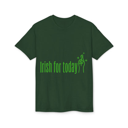 Irish For Today T-Shirt — St. Patrick’s Day Shamrock Graphic Tee