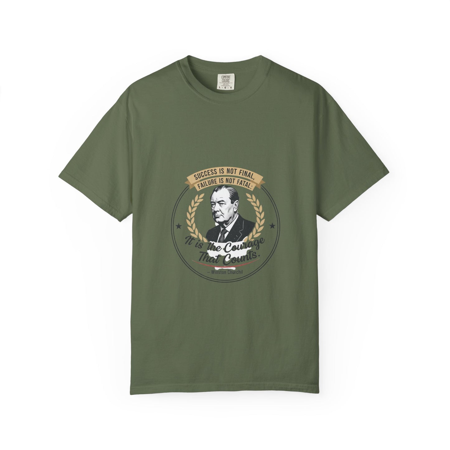 Courage Quote T-Shirt — "It Is the Courage That Counts" Motivational Tee
