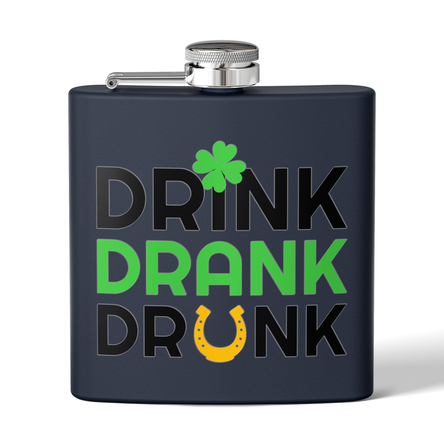 Stainless Flask — "Drink Drank Drunk" St. Patrick's Day 6oz Hip Flask