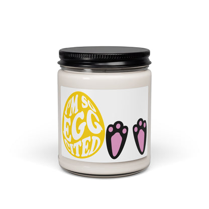 Soy Candle — "I'm So Eggcited" Easter Scented Candle (9oz)