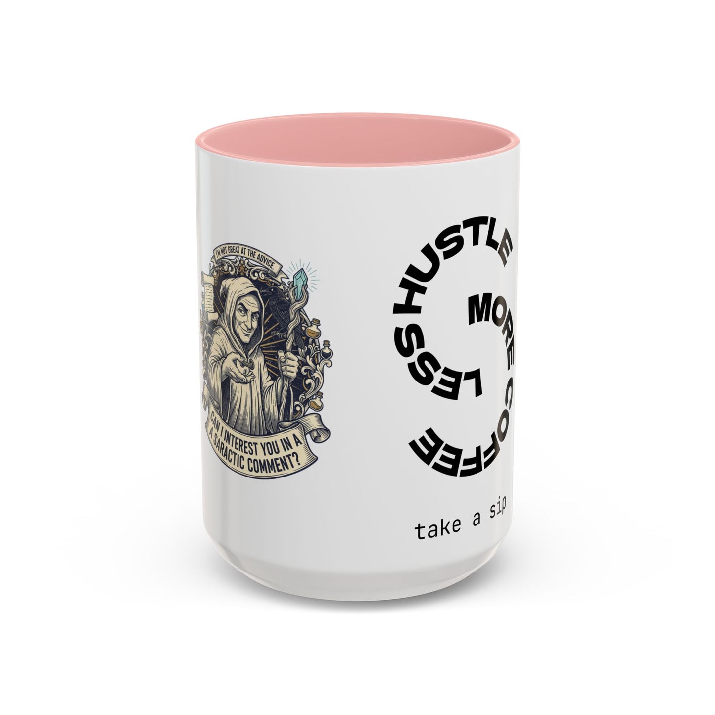 Motivational Hustle Accent Coffee Mug — “Less Hustle, More Coffee”