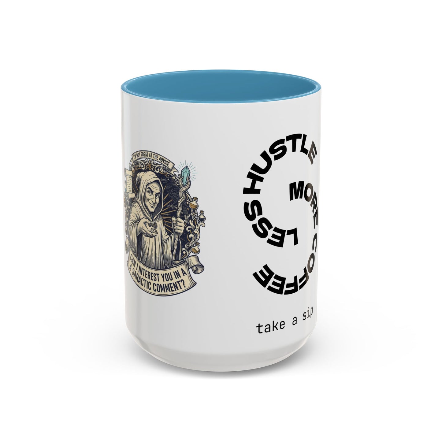 Motivational Hustle Accent Coffee Mug — “Less Hustle, More Coffee”