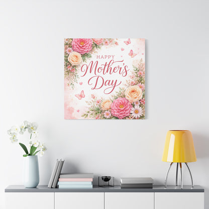 Mother's Day Canvas Wall Art - "Happy Mother's Day" Floral Stretched Matte Print