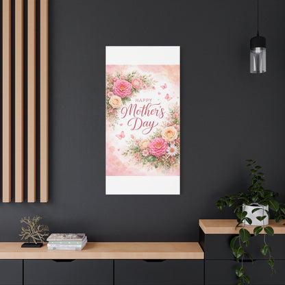 Mother's Day Canvas Wall Art - "Happy Mother's Day" Floral Stretched Matte Print