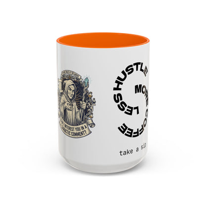 Motivational Hustle Accent Coffee Mug — “Less Hustle, More Coffee”