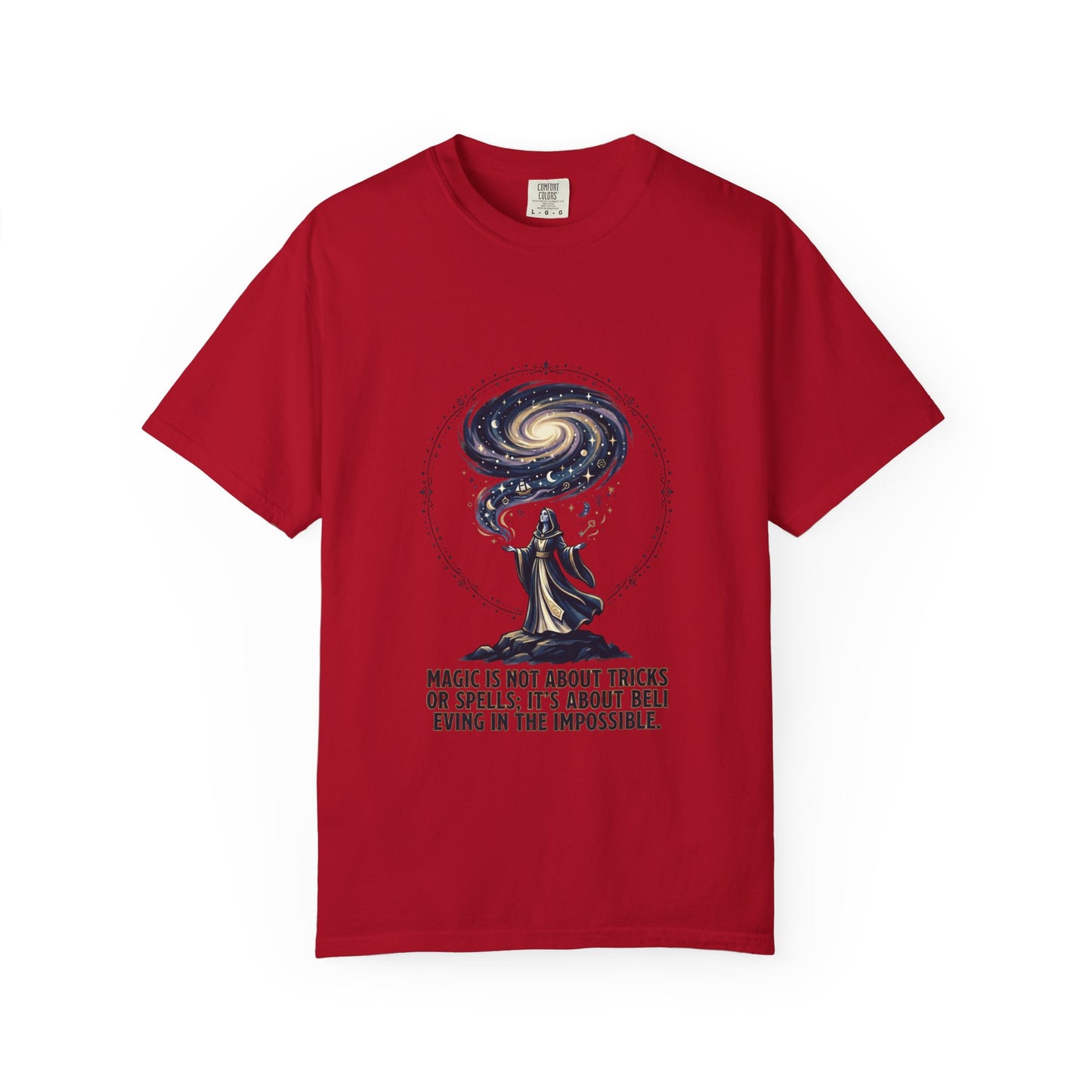 Magic Believe T‑Shirt — Wizard Gazing at Galaxy with "Magic is not about tricks or spells; it's about believing in the impossible" Quote