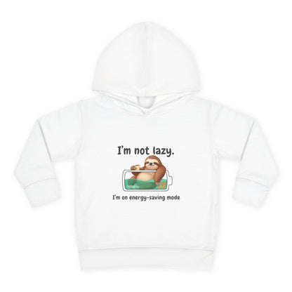 Toddler Hoodie — "I'm Not Lazy" Sloth Energy-Saving Pullover