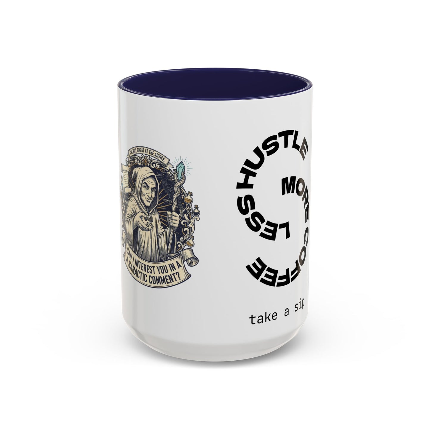 Motivational Hustle Accent Coffee Mug — “Less Hustle, More Coffee”