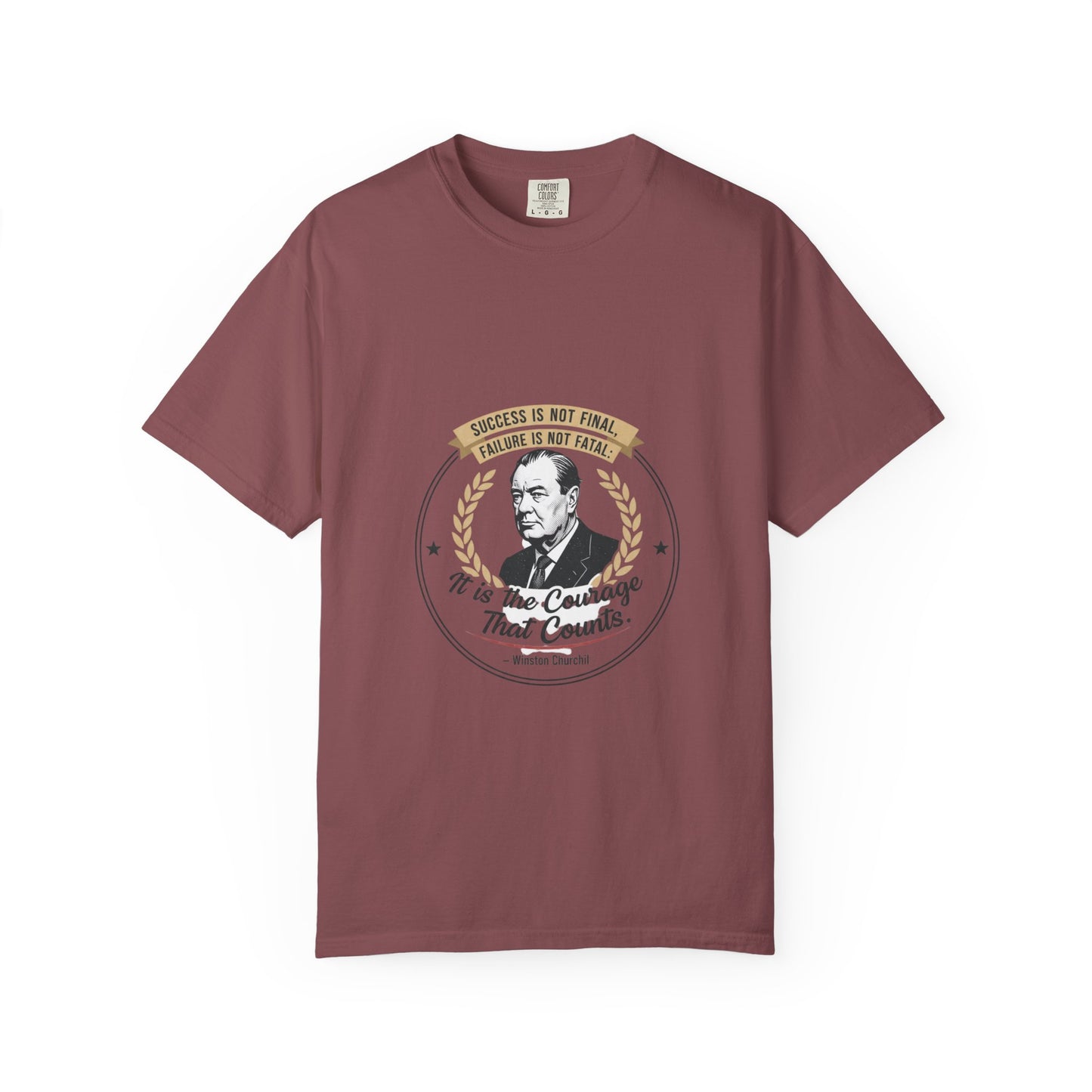 Courage Quote T-Shirt — "It Is the Courage That Counts" Motivational Tee
