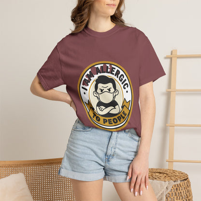 I Am Allergic To People T-Shirt — Funny Anti-Social Graphic Tee