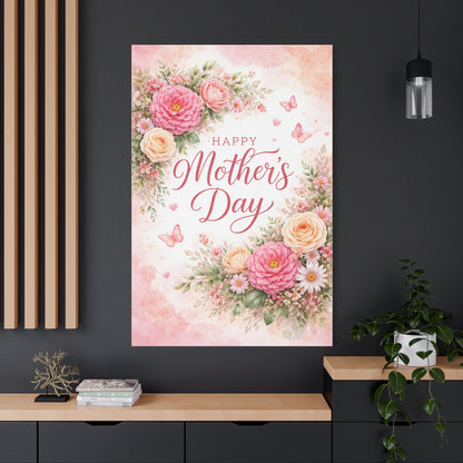 Mother's Day Canvas Wall Art - "Happy Mother's Day" Floral Stretched Matte Print
