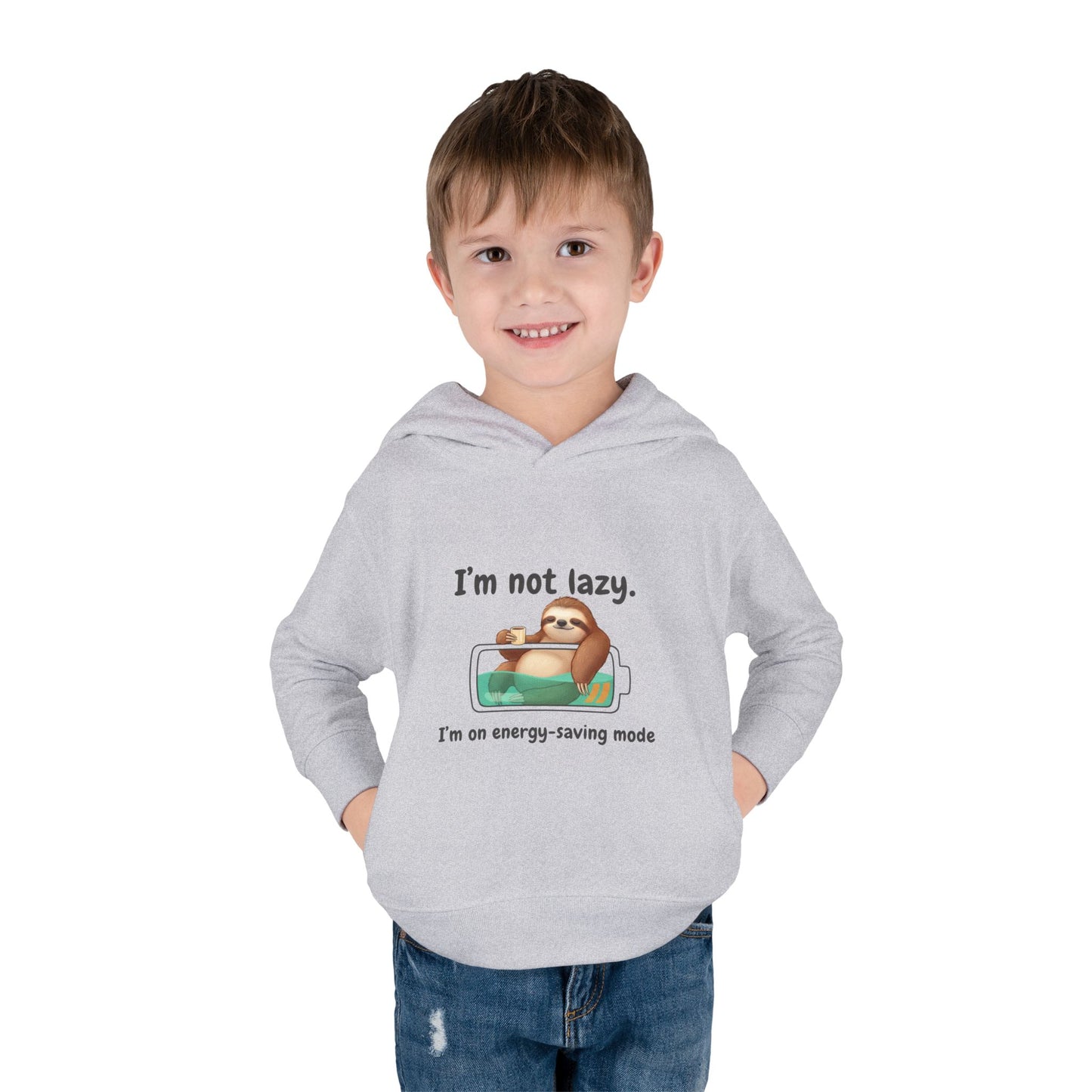 Toddler Hoodie — "I'm Not Lazy" Sloth Energy-Saving Pullover