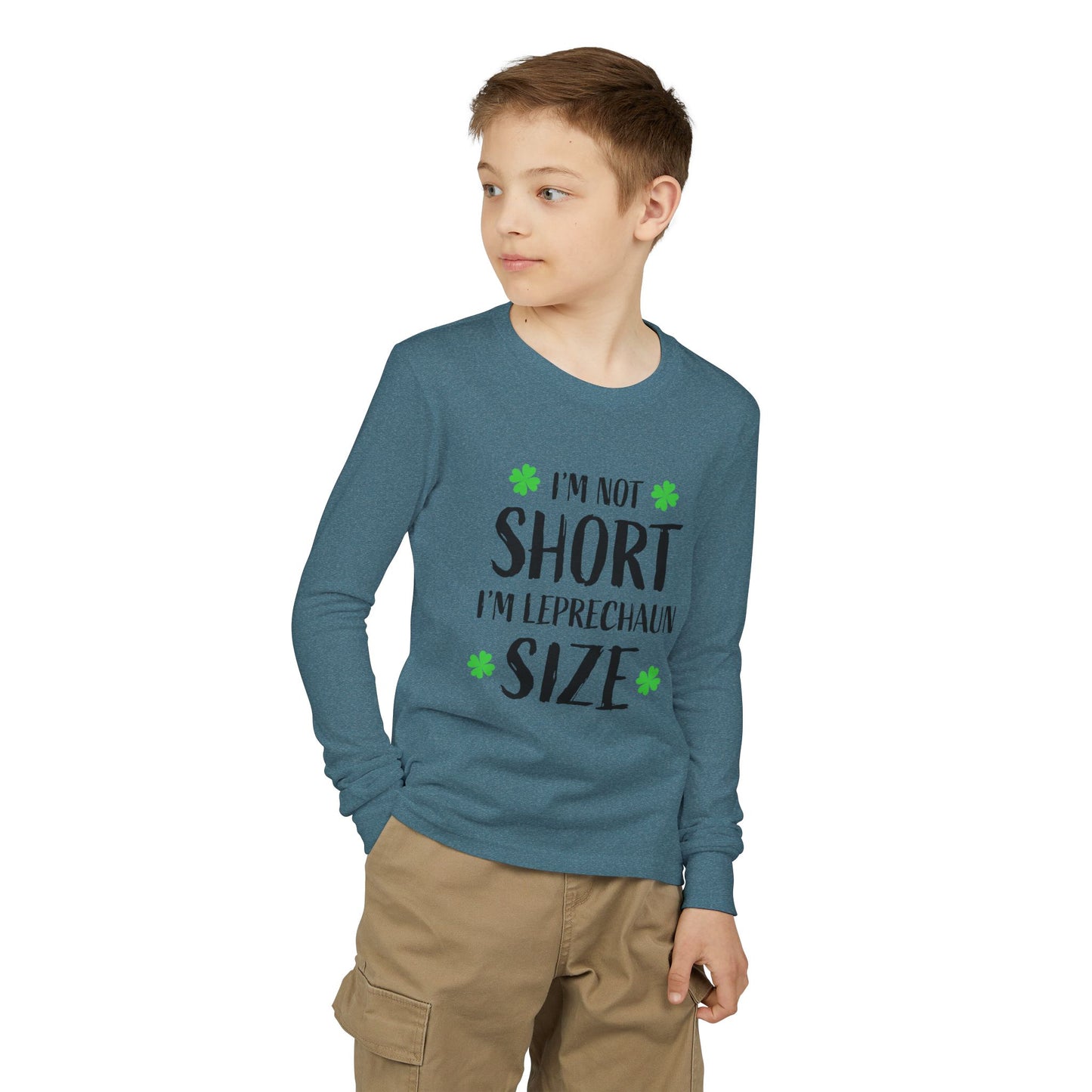 Youth Long Sleeve Tee — “I’m Not Short I’m Leprechaun Size” St. Patrick’s Day Shirt