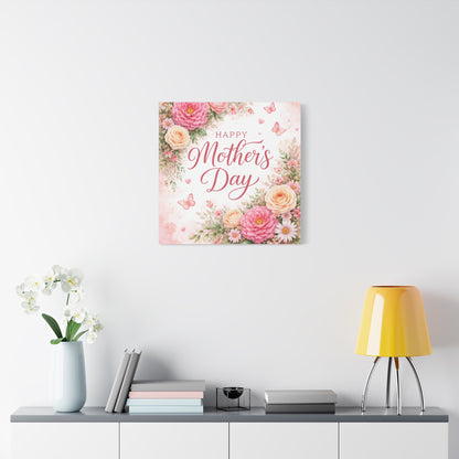 Mother's Day Canvas Wall Art - "Happy Mother's Day" Floral Stretched Matte Print