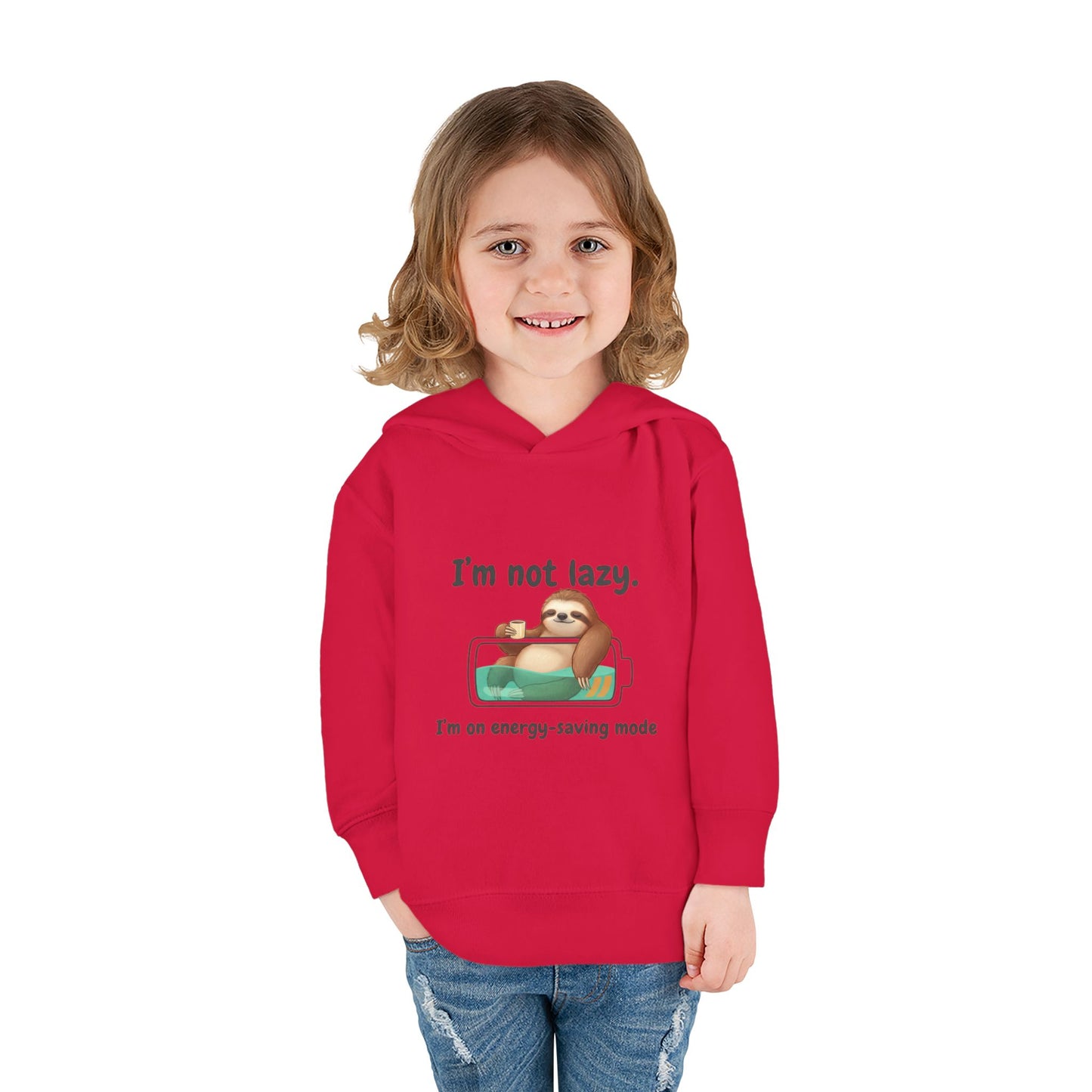 Toddler Hoodie — "I'm Not Lazy" Sloth Energy-Saving Pullover