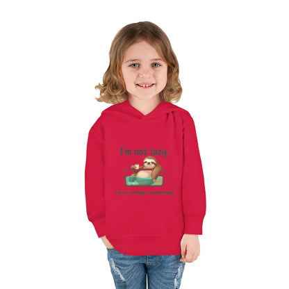 Toddler Hoodie — "I'm Not Lazy" Sloth Energy-Saving Pullover