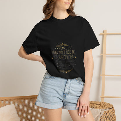 Creativity Quote T-Shirt — "You can't use up creativity" Motivational Graphic Tee