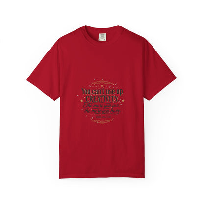 Creativity Quote T-Shirt — "You can't use up creativity" Motivational Graphic Tee