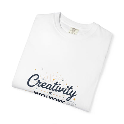 Creativity Is Intelligence T-Shirt — Inspirational Albert Einstein Quote Tee