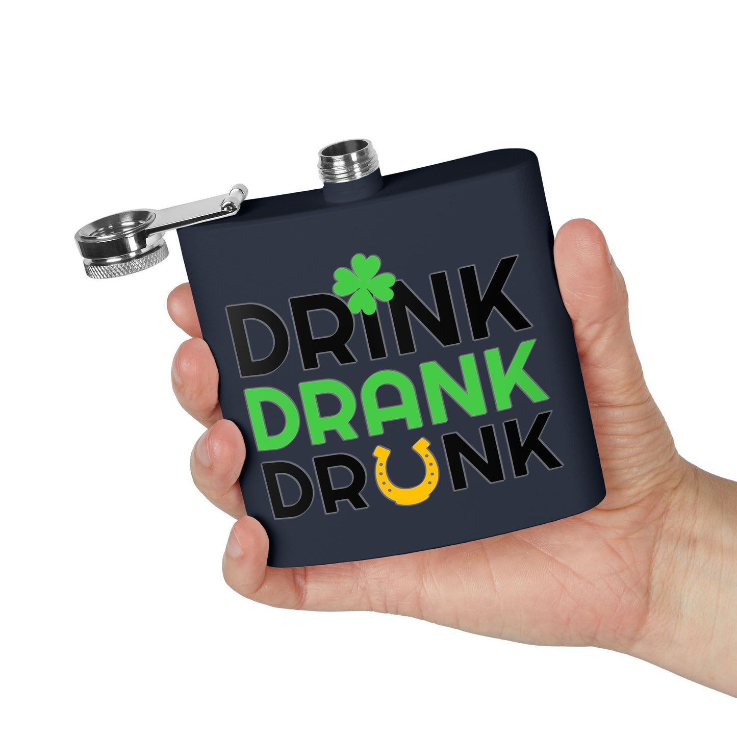 Stainless Flask — "Drink Drank Drunk" St. Patrick's Day 6oz Hip Flask