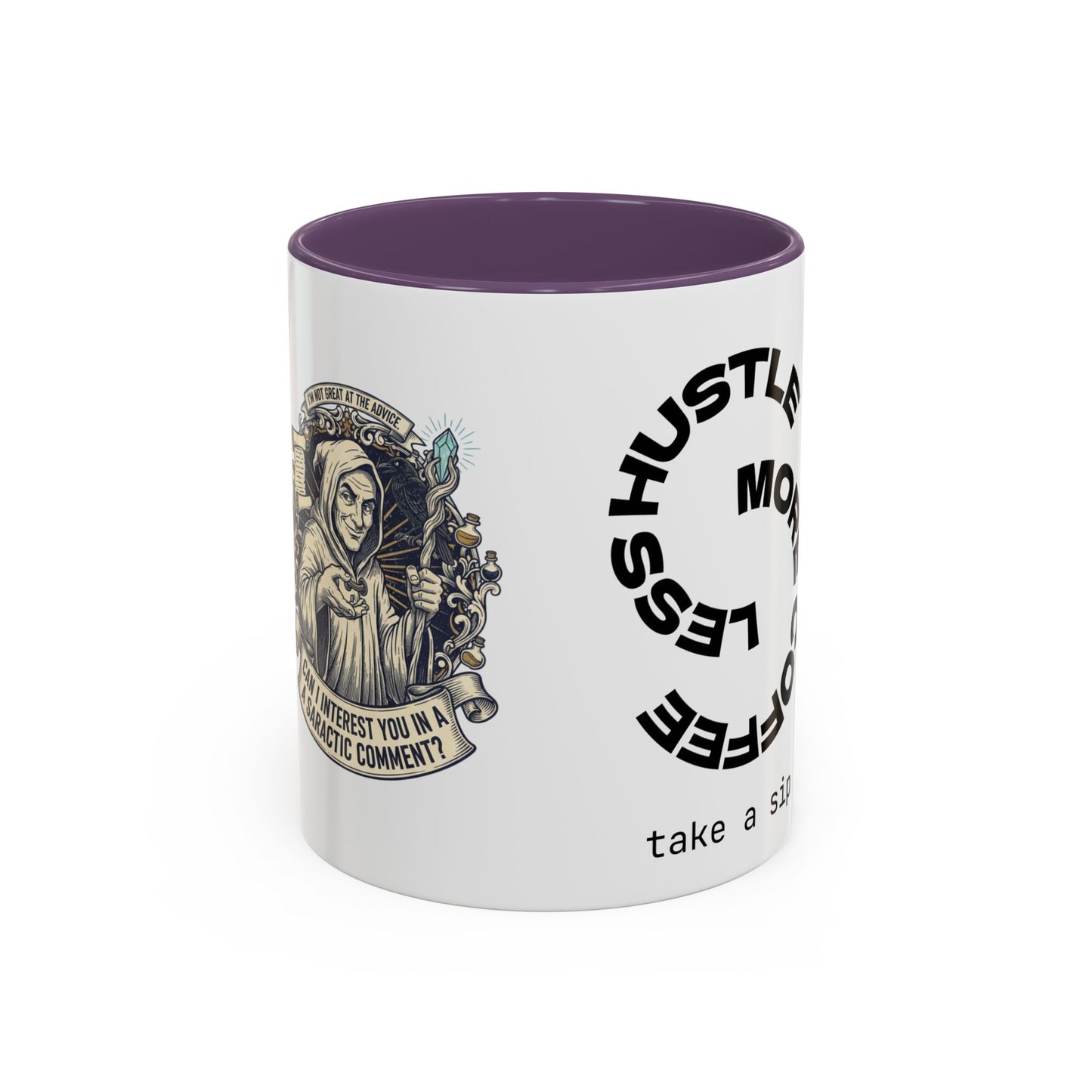 Motivational Hustle Accent Coffee Mug — “Less Hustle, More Coffee”